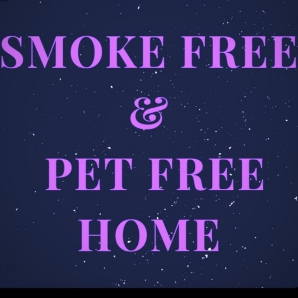 SMOKE FREE & PET FREE HOME